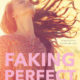 Book Review: Faking Perfect by Rebecca Phillips