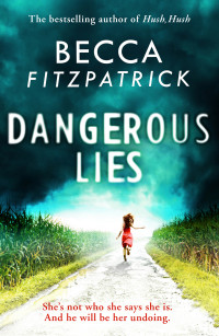 Blog Tour – Book Review: Dangerous Lies by Becca Fitzpatrick + Giveaway
