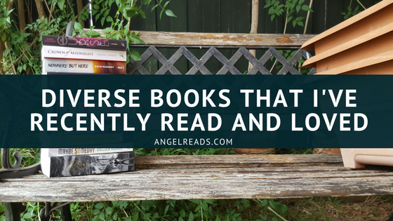 Diverse Books That I’ve Recently Read and Loved