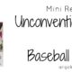 Mini Reviews: Unconventional Families and Baseball Romance