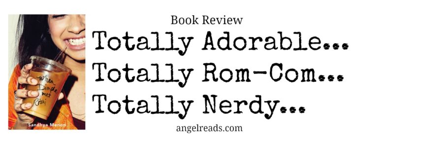 Book Review: When Dimple Met Rishi by Sandhya Menon
