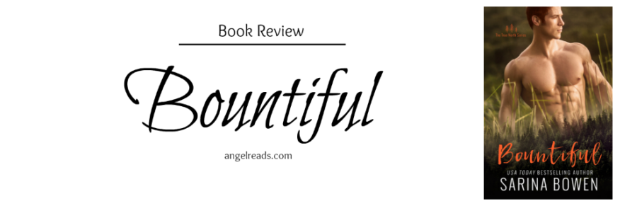 Book Review: Bountiful (True North #4) by Sarina Bowen