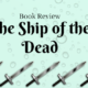 Book Review: Magnus Chase and The Ship of the Dead