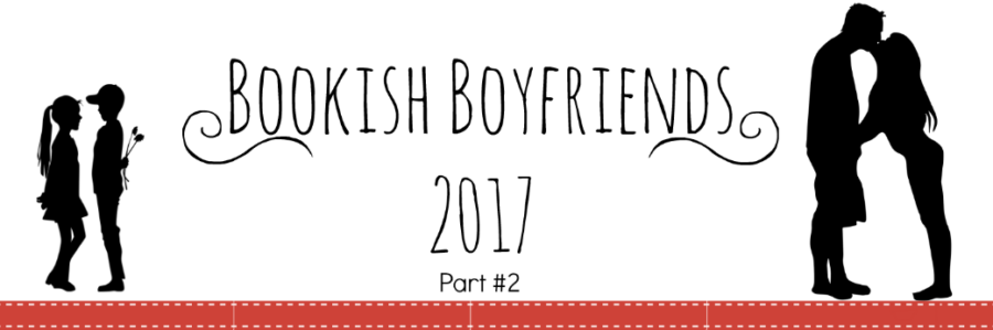 Bookish Boyfriends of 2017 #2