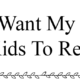 Books I Want My Future Children to Read