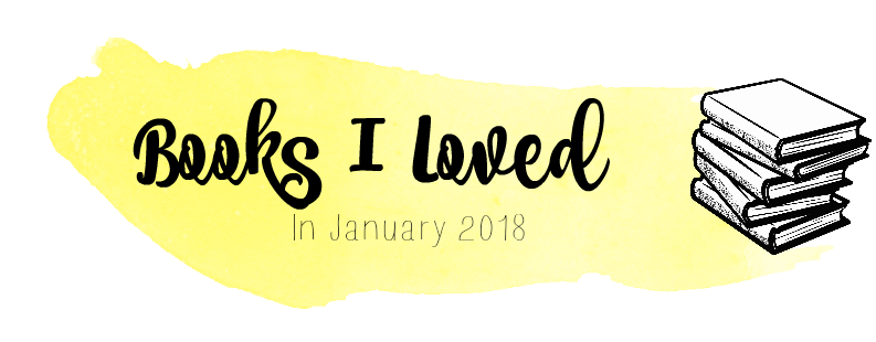 My Favourite Books That I Read In January 2018