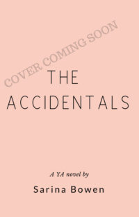 The Accidentals | Sarina Bowen’s YA debut novel