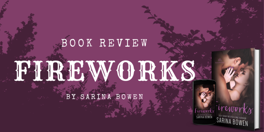 Book Review: Fireworks by Sarina Bowen