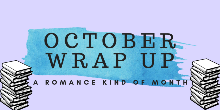 It Was a Romance Kind of Month | October Wrap Up