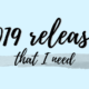 Books That I Can’t Wait To Read in 2019