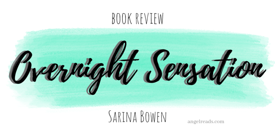 Book Review: Overnight Sensation by Sarina Bowen
