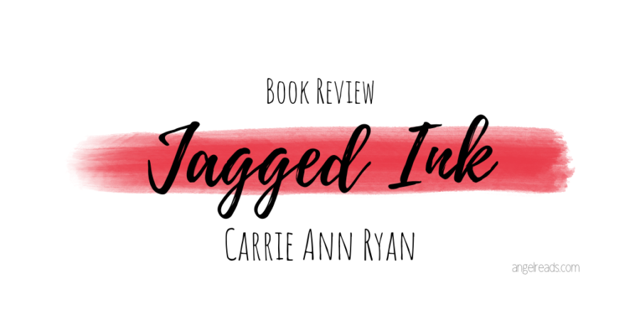 Book Review: Jagged Ink by Carrie Ann Ryan