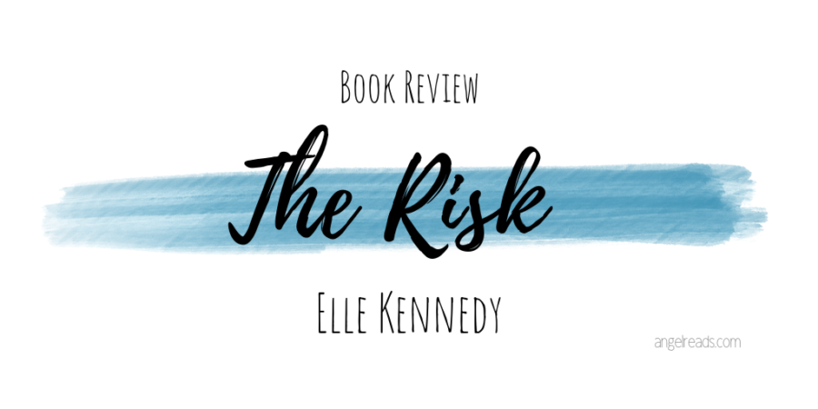 Book Review: The Risk by Elle Kennedy