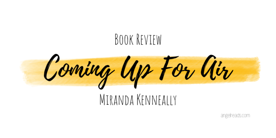 Book Review: Coming Up for Air by Miranda Kenneally