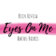 Book Review: Eyes on Me by Rachel Harris