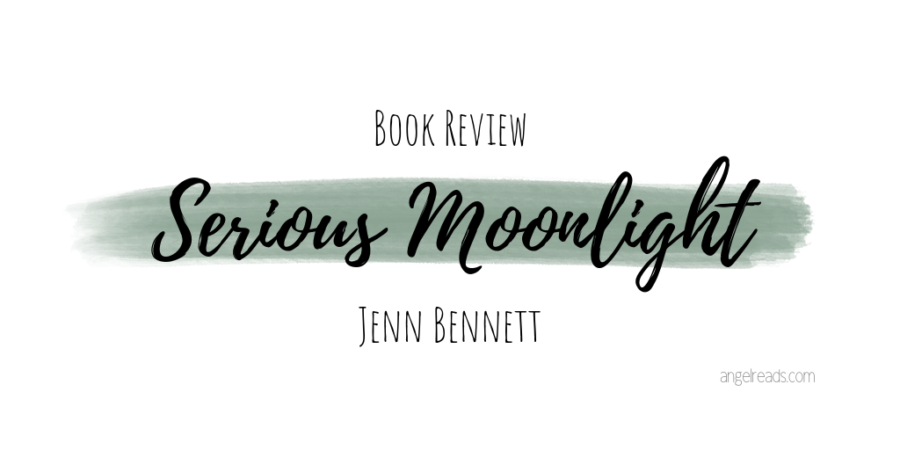 Book Review: Serious Moonlight by Jenn Bennett