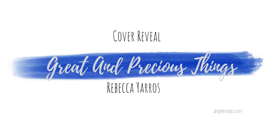 Cover Revel: Great And Precious Things by Rebecca Yarros