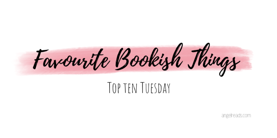 Favourite Bookish Items | Top Ten Tuesday