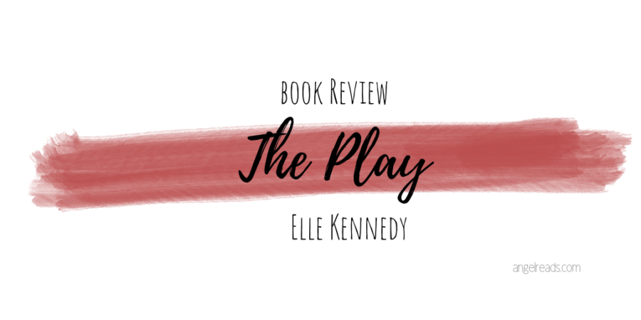 Book Review: The Play by Elle Kennedy