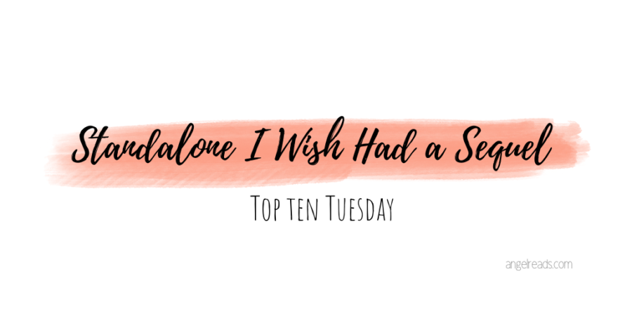 Standalone Books I Wish Had a Sequel | TTT