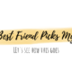 My Best Friend Picks My TBR