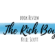 Book Review: The Rich Boy by Kylie Scott