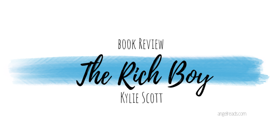 Book Review: The Rich Boy by Kylie Scott