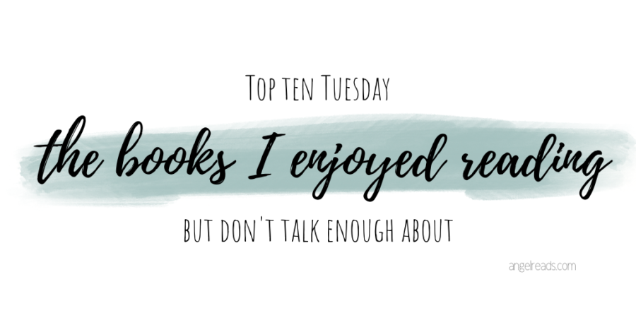 Books I Enjoyed But Rarely Talk About