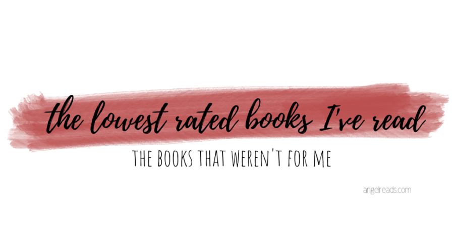 The Lowest Rated Books I’ve Read