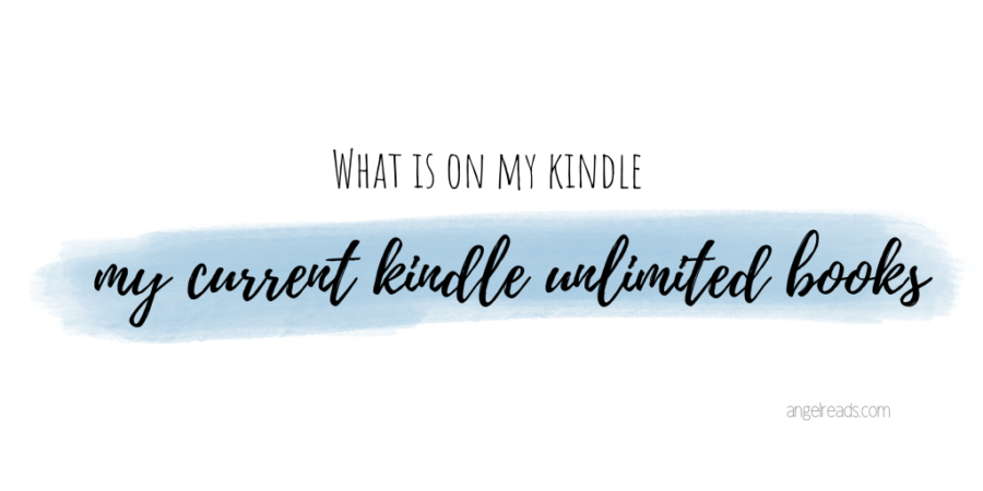 My Current Kindle Unlimited Books