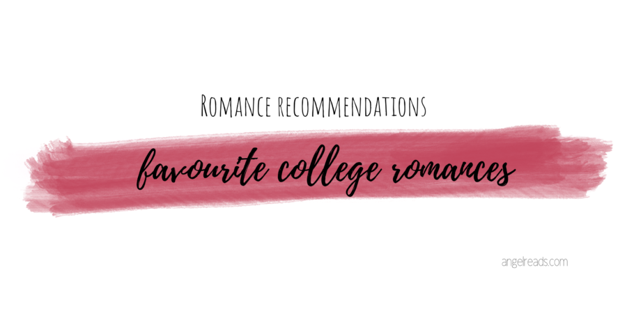 Romance Recs: Favourite College Romances