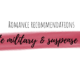 Romance Recs: Favourite Military and Suspense Romances