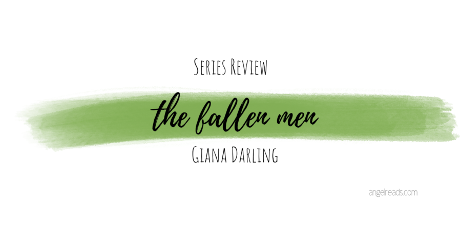 Series Review: The Fallen Men by Giana Darling