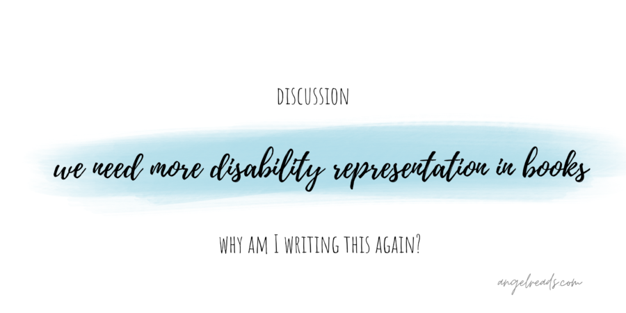 We need more disability representation in books—why am I writing this again?