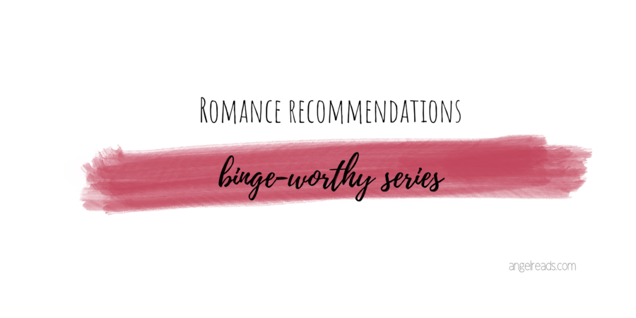 Romance Recs | Binge-Worthy Romance Series