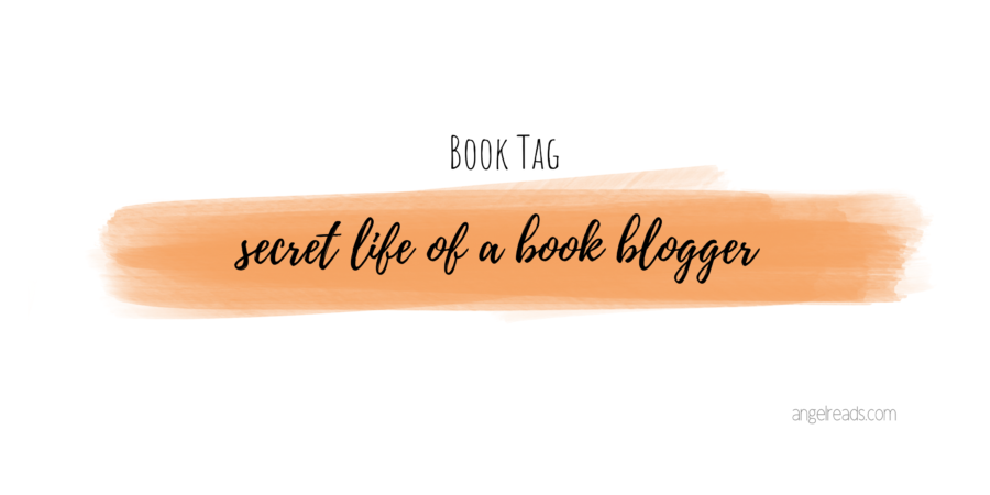 Secret Life Of A Book Blogger | Book Tag