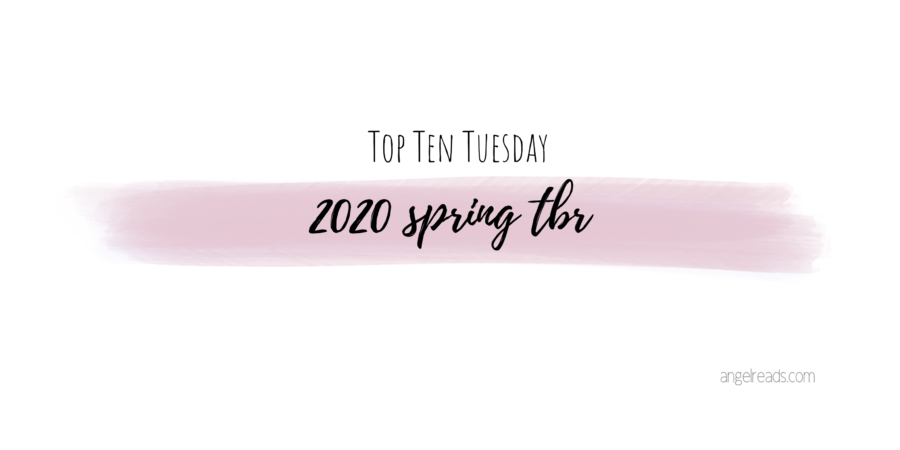 Books On My Spring 2020 TBR