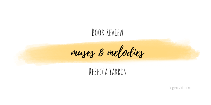 Book Review: Muses & Melodies by Rebecca Yarros