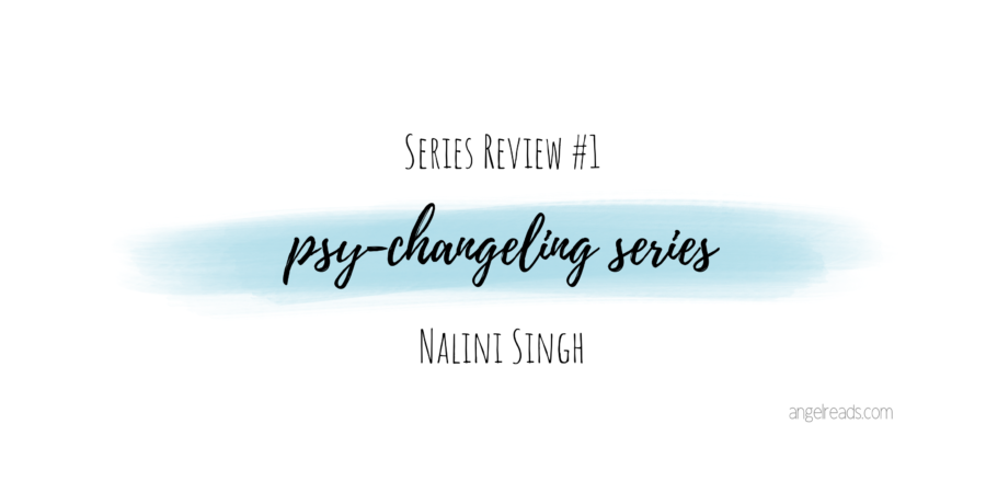 Series Review: Psy-Changeling Series by Nalini Singh #1