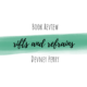 Book Review: Rifts & Refrains (Hush Note #2) by Devney Perry