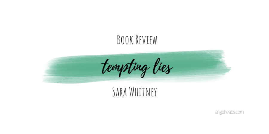 Book Review: Tempting Lies by Sara Whitney