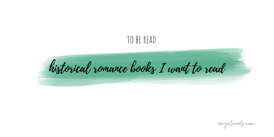 Historical Romances That I Want To Read | TBR