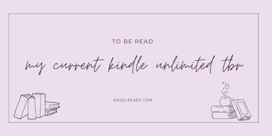 My Current Kindle Unlimited TBR | April 2021