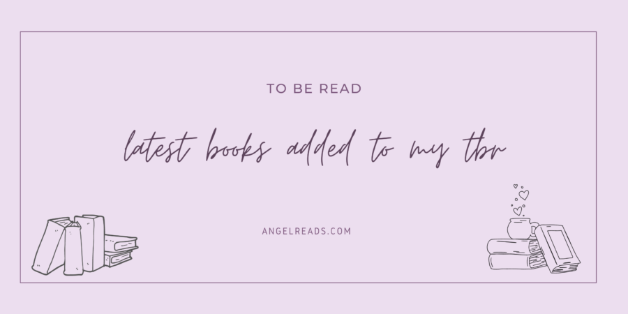 Latest Books Added To My TBR | May 2021