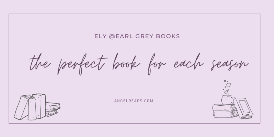 The Perfect Book For Each Season | Ely @ Earl Grey Books