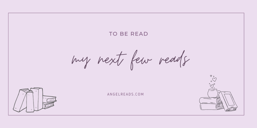 My Next Few Reads | July 2021