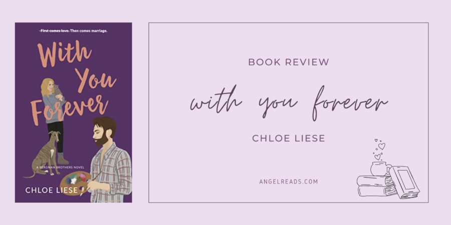 Book Review: With You Forever by Chloe Liese