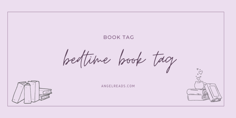 The Bedtime Book Tag