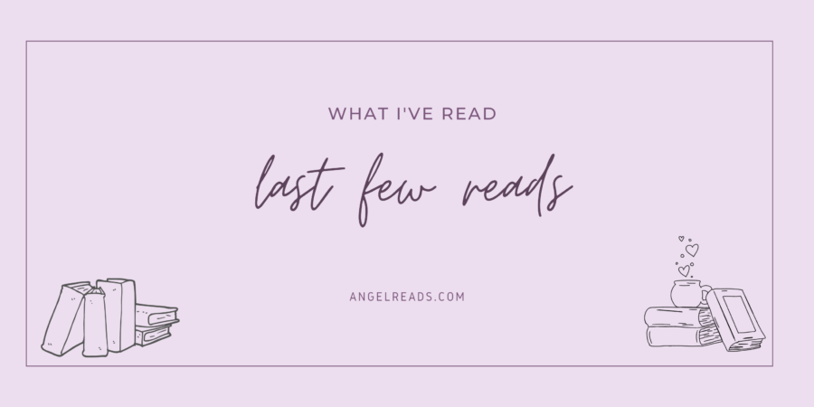 My Last Few Reads | March 2022