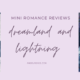 Dreamland and Lightning | Mini Romance Reviews